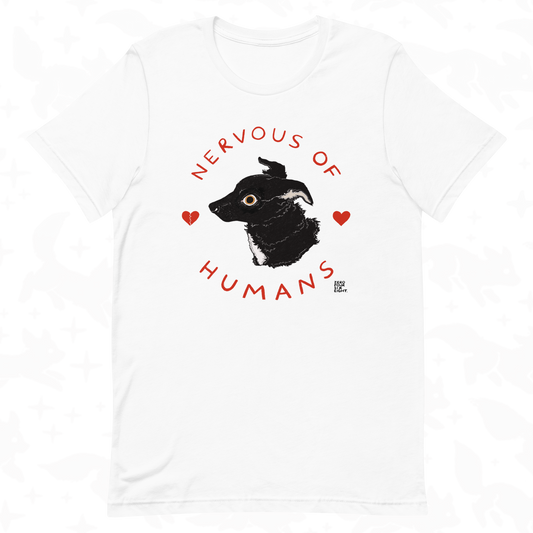 "NERVOUS OF HUMANS" Unisex T-Shirt